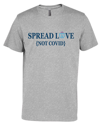Spread Love Not COVID